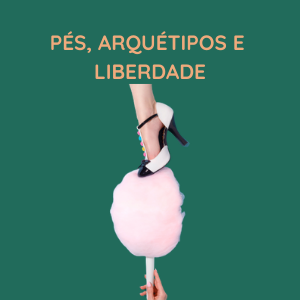 Arquétipos e a Liberdade